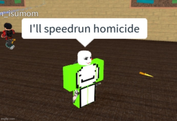 i was the one who actually said this | made w/ Imgflip meme maker