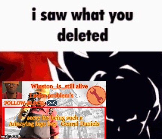 i saw what you deleted | image tagged in i saw what you deleted | made w/ Imgflip meme maker