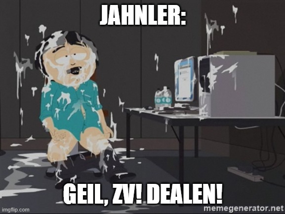 South Park JIzz | JAHNLER:; GEIL, ZV! DEALEN! | image tagged in south park jizz | made w/ Imgflip meme maker