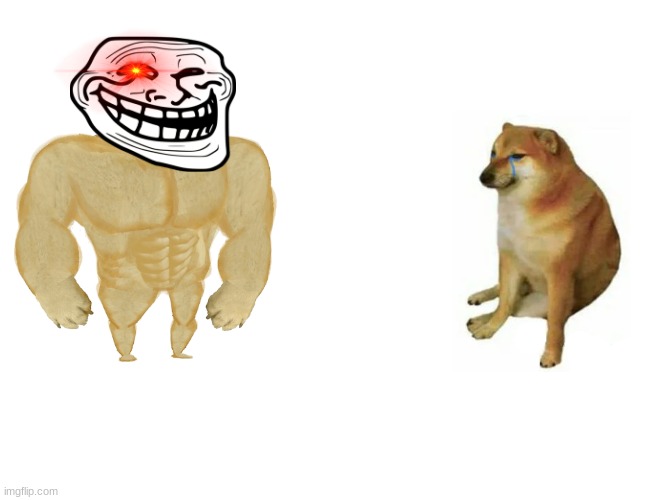 Buff Doge vs. Cheems | image tagged in memes,buff doge vs cheems | made w/ Imgflip meme maker