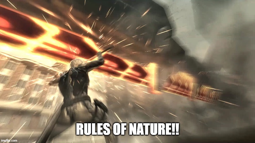 RULES OF NATURE!! | made w/ Imgflip meme maker