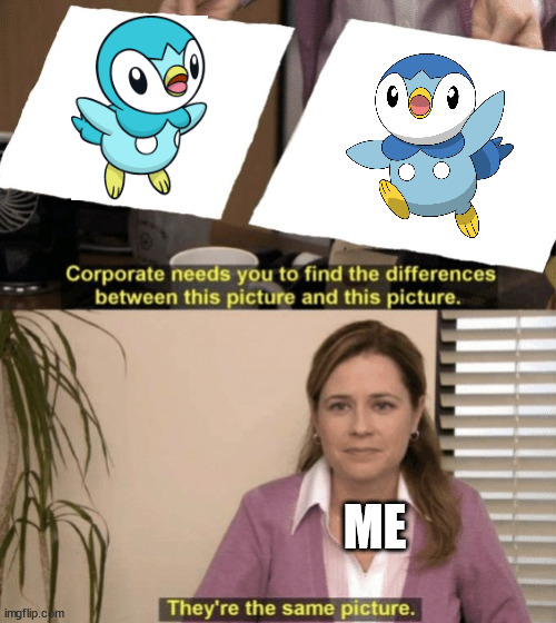all i see is a cute pengwin | ME | image tagged in corporate needs you to find the differences | made w/ Imgflip meme maker