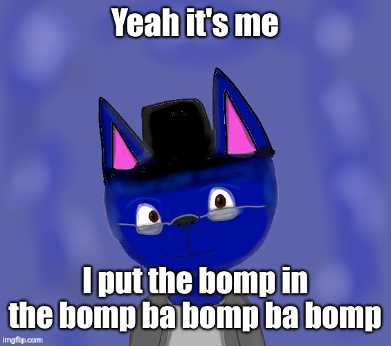 Pump drawn by Blue | Yeah it's me; I put the bomp in the bomp ba bomp ba bomp | image tagged in pump drawn by ____ | made w/ Imgflip meme maker