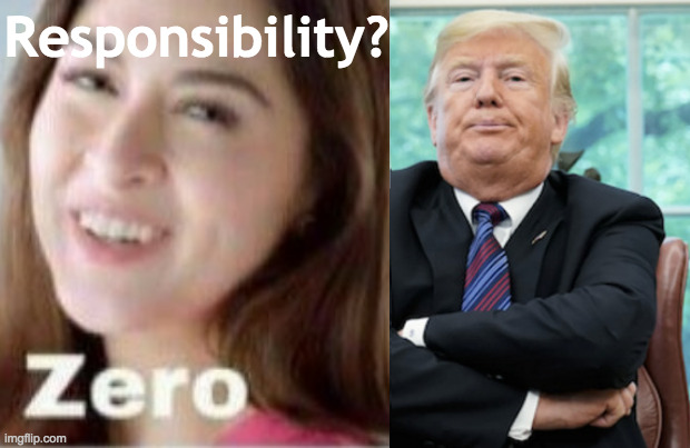 Responsibility? | made w/ Imgflip meme maker