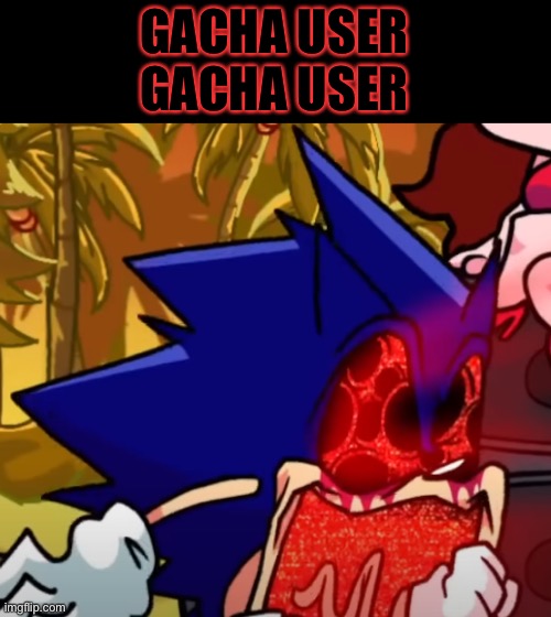 god | GACHA USER
GACHA USER | image tagged in god | made w/ Imgflip meme maker