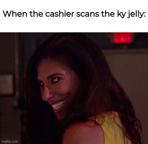 When the cashier scans the ky jelly: | made w/ Imgflip meme maker