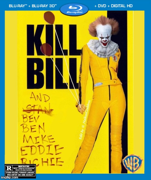 THE REAL KILL BILL | image tagged in dvd,it,pennywise,spooktober | made w/ Imgflip meme maker