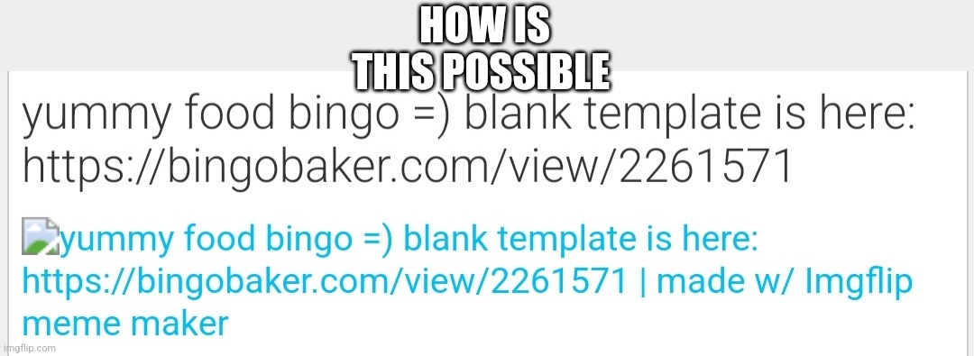 HOW IS THIS POSSIBLE | made w/ Imgflip meme maker