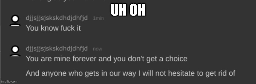 UH OH | made w/ Imgflip meme maker