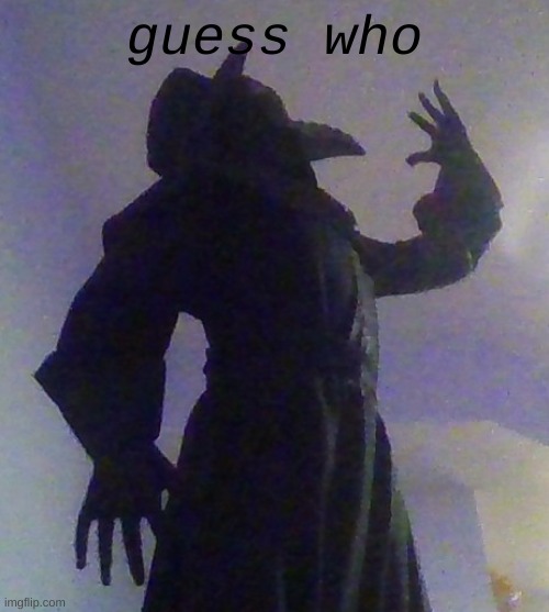 guess who | made w/ Imgflip meme maker