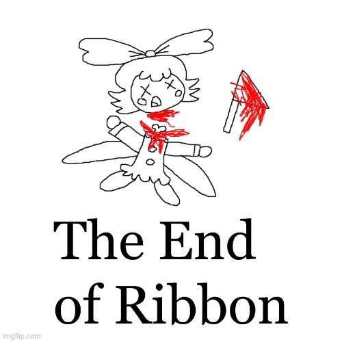 The End of Ribbon | image tagged in kirby,fanart,funny,death,blood,gore | made w/ Imgflip meme maker