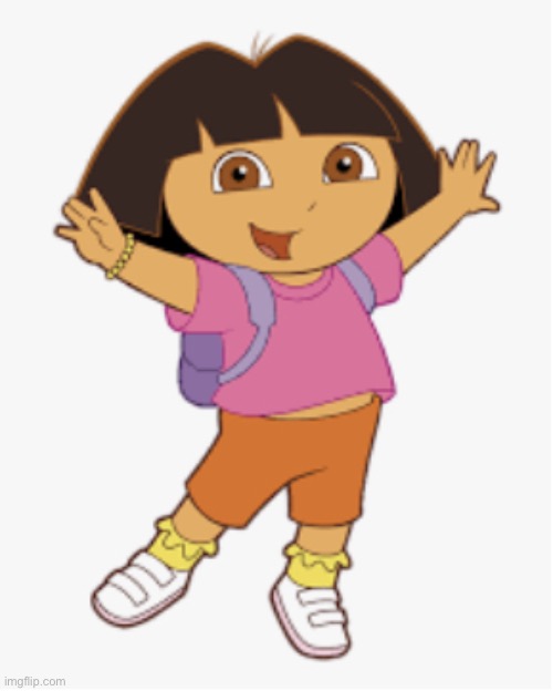 dora | image tagged in dora | made w/ Imgflip meme maker