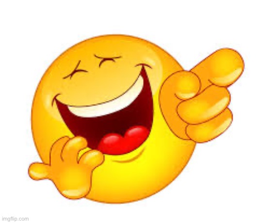 emoji laughing meme | image tagged in emoji laughing meme | made w/ Imgflip meme maker
