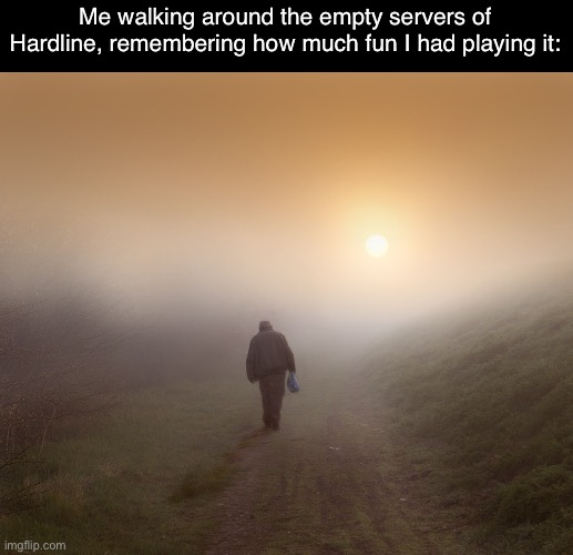 Making a meme for every game on my computer #7, Battlefield Hardline | Me walking around the empty servers of Hardline, remembering how much fun I had playing it: | made w/ Imgflip meme maker