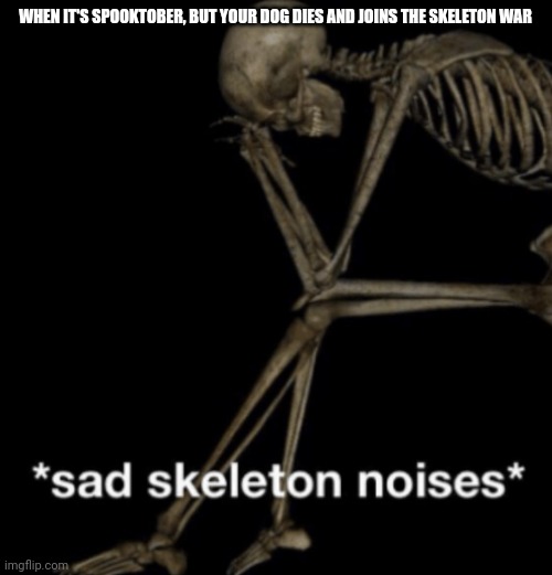 JAWSH AND D_DOG B LIEK POKI IS MINE I SWARE - Waiting Skeleton