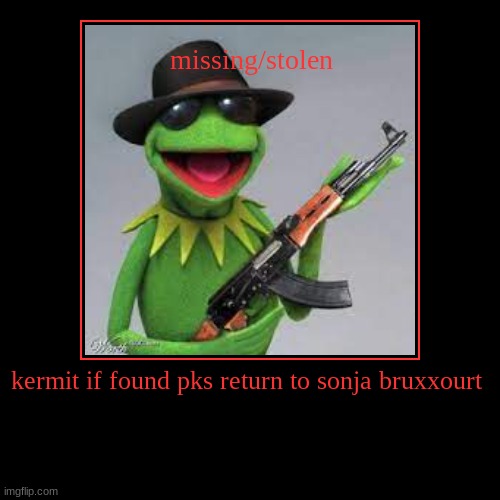 find  kermit | image tagged in demotivationals | made w/ Imgflip demotivational maker