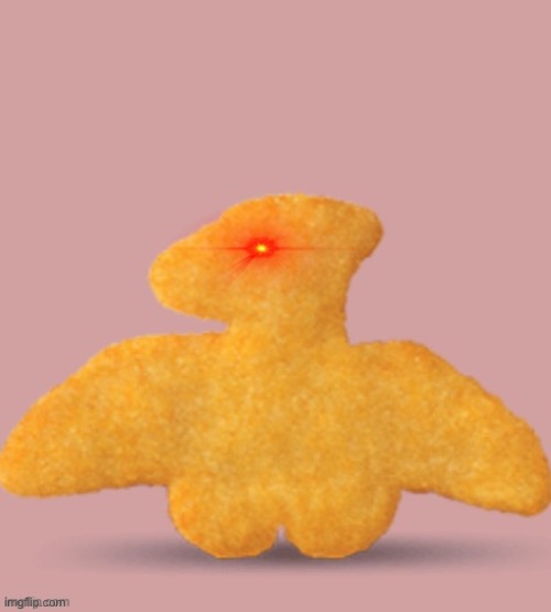 Angy Dino Nuggie | image tagged in angy dino nuggie | made w/ Imgflip meme maker
