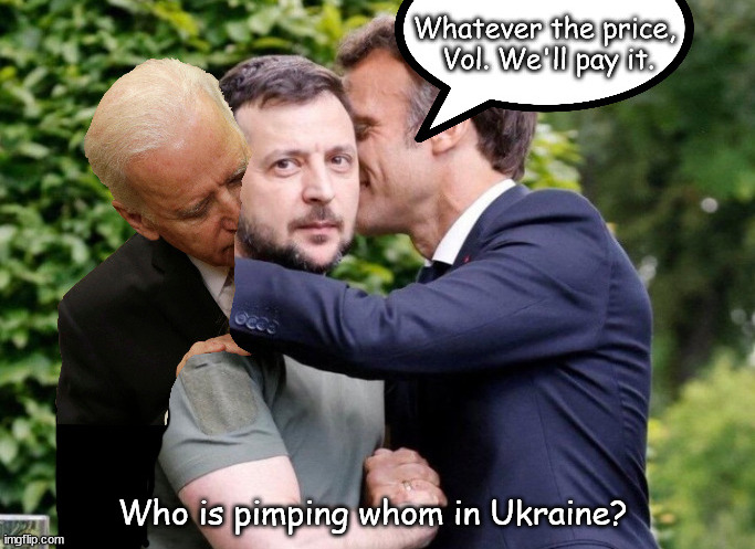 Who is pimping whom in Ukraine? | Who is pimping whom in Ukraine? | image tagged in memes,politics | made w/ Imgflip meme maker