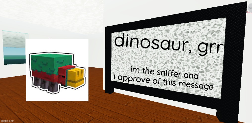 mrbreakchain's announce temp 3 | dinosaur, grr; im the sniffer and i approve of this message | image tagged in mrbreakchain's announce temp 3 | made w/ Imgflip meme maker