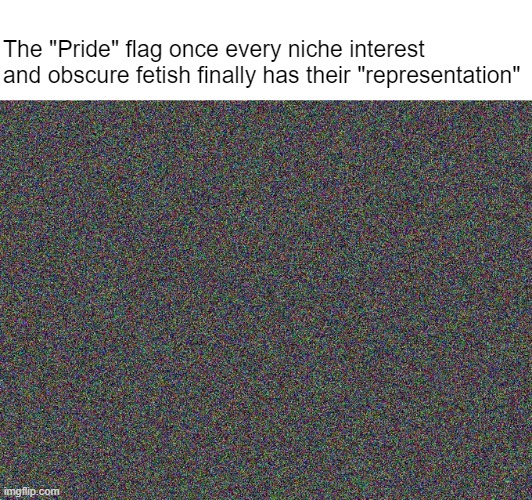 Which dot are YOU! | The "Pride" flag once every niche interest and obscure fetish finally has their "representation" | made w/ Imgflip meme maker