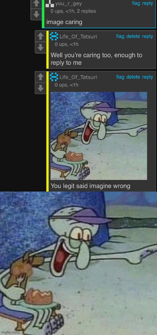 Can’t w/ this guy | image tagged in squidward point and laugh | made w/ Imgflip meme maker