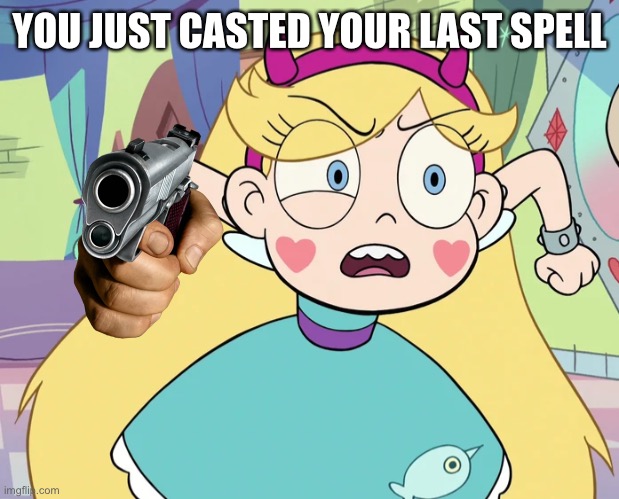 YOU JUST CASTED YOUR LAST SPELL | made w/ Imgflip meme maker