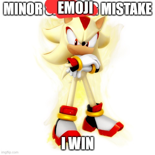 Minor Spelling Mistake HD | EMOJI | image tagged in minor spelling mistake hd | made w/ Imgflip meme maker