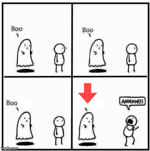 Me when I'm trying to bully an upvote beggar into a regular memer | image tagged in ghost boo,funny,memes,upvote,or dont | made w/ Imgflip meme maker