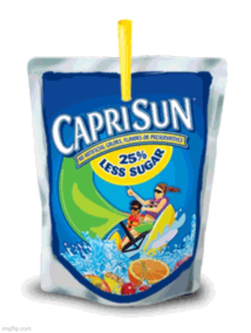 Caprisun | image tagged in caprisun | made w/ Imgflip meme maker