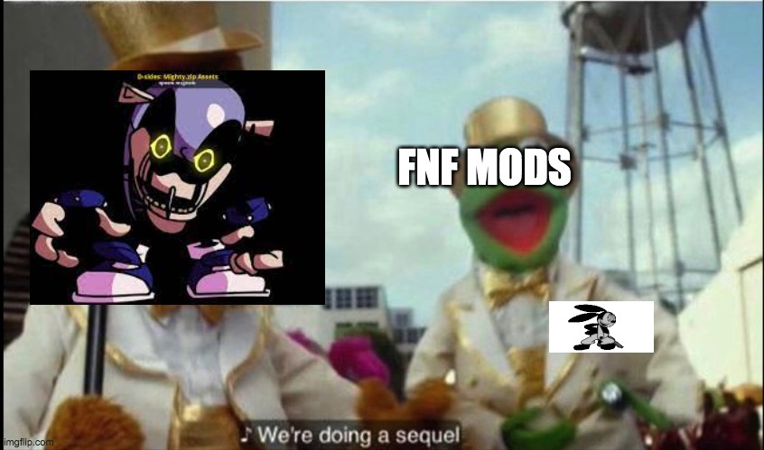 in the end, we all die, why should i, even try? gun in hand my life shall end, my suffering shall be known friend! | FNF MODS | image tagged in we're doing a sequel,fnf,sonic exe,suicide mouse | made w/ Imgflip meme maker