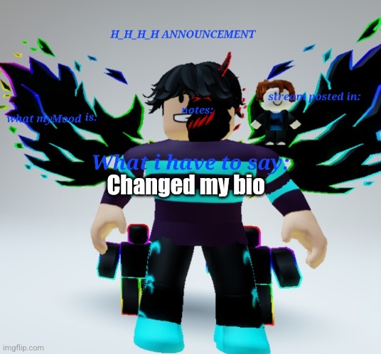 The bio has most symbols some numbers | Changed my bio | image tagged in h_h_h_h announcement template | made w/ Imgflip meme maker