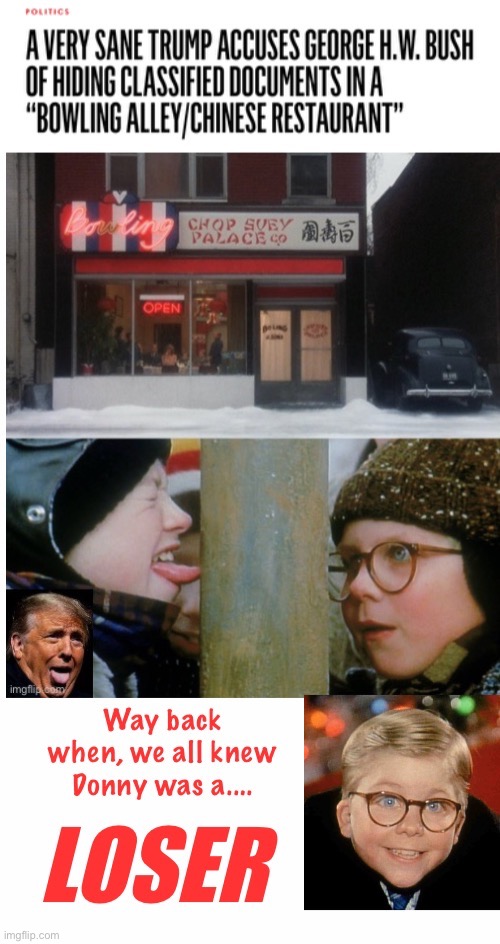 We Knew He Was A Loser Way Back When | made w/ Imgflip meme maker