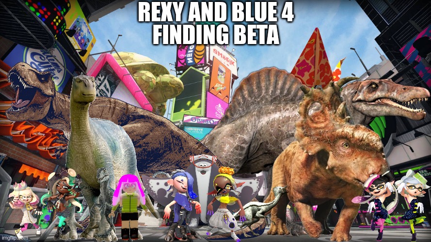 Rexy and Blue 4.mp3 | REXY AND BLUE 4; FINDING BETA | made w/ Imgflip meme maker