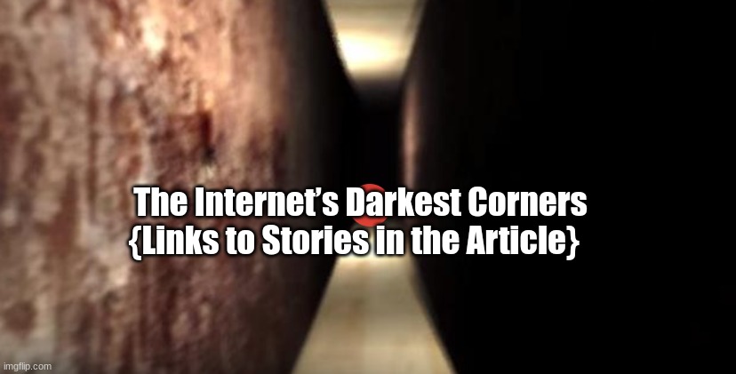 the-internet-s-darkest-corners-links-to-stories-in-the-article-video