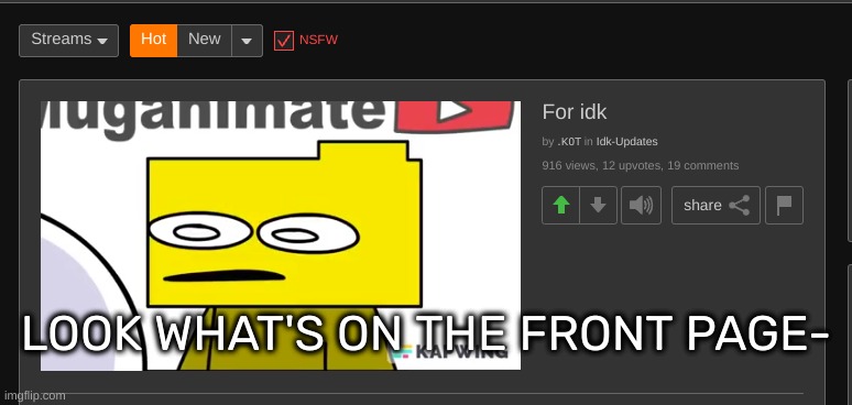 LOOK WHAT'S ON THE FRONT PAGE- | image tagged in idk,stuff,s o u p,carck | made w/ Imgflip meme maker