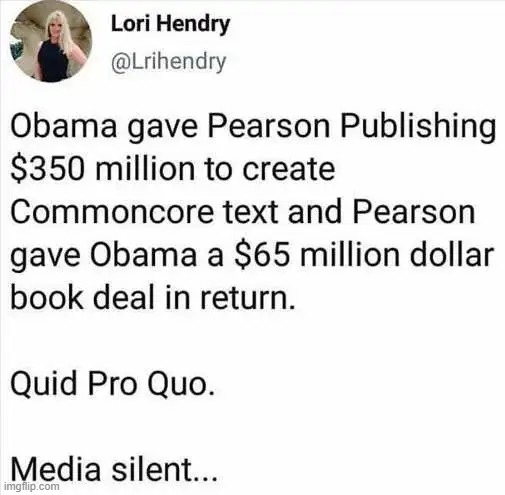 Obama and Pearson Publishing. | image tagged in common core,obama,money,media,political meme | made w/ Imgflip meme maker