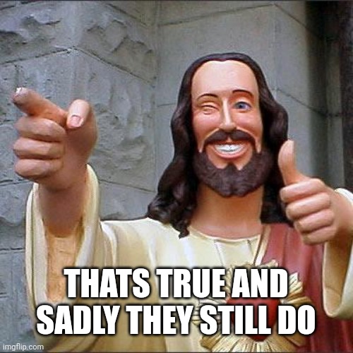 Friend: Do emos exist? | THATS TRUE AND SADLY THEY STILL DO | image tagged in memes,buddy christ | made w/ Imgflip meme maker