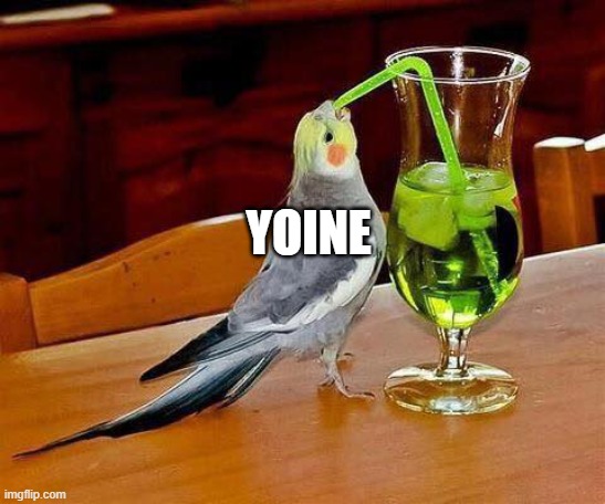 Big Sip | YOINE | image tagged in big sip | made w/ Imgflip meme maker