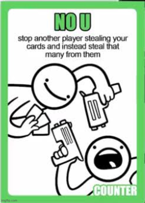 This is no u. Use it like uno reverse | made w/ Imgflip meme maker
