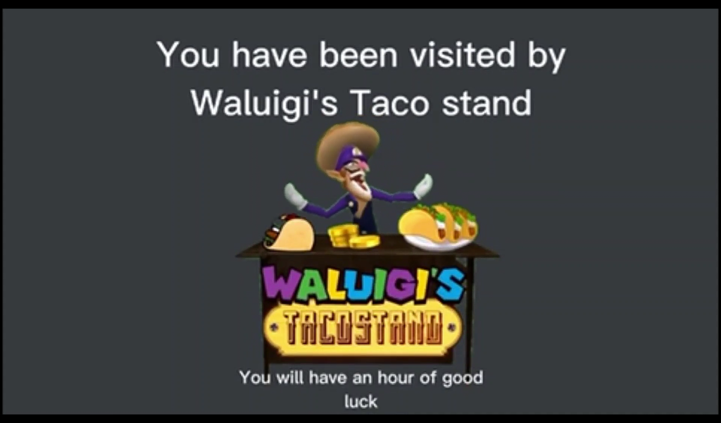 You have been visited by Waluigi's Taco Stand Blank Meme Template