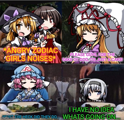 :^ | *ANGRY ZODIAC GIRLS NOISES*; PLEASE GUYS, FOR THE SAKE OF GOD, ITS JUST A CAKE! WHAT THE HECK DID THEY DO... I HAVE NO IDEA WHATS GOING ON... | image tagged in marisa yelling at gap hag 4 panel,touhou | made w/ Imgflip meme maker