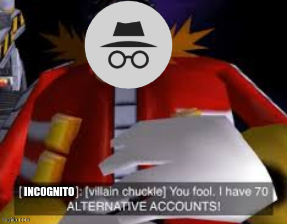 IG's sussy alt network | INCOGNITO | made w/ Imgflip meme maker