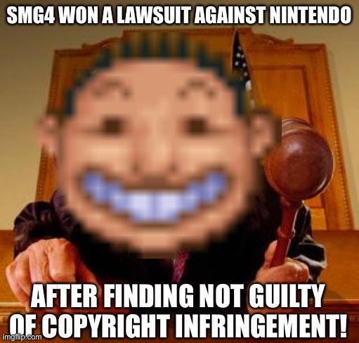 SMG4’s channel have been saved! | SMG4 WON A LAWSUIT AGAINST NINTENDO; AFTER FINDING NOT GUILTY OF COPYRIGHT INFRINGEMENT! | image tagged in smg4,rollercoaster tycoon,lawsuit,nintendo | made w/ Imgflip meme maker