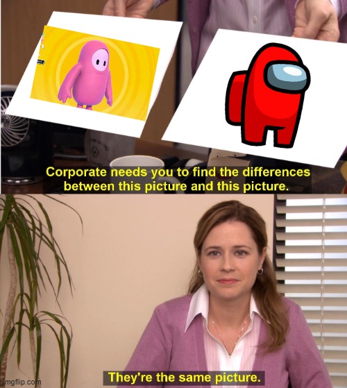 It's true | image tagged in memes,they're the same picture | made w/ Imgflip meme maker