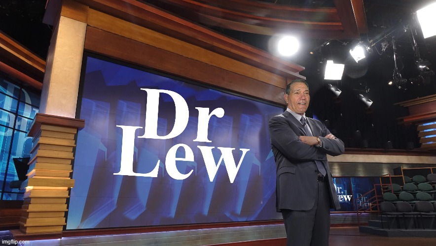 dr lew | made w/ Imgflip meme maker