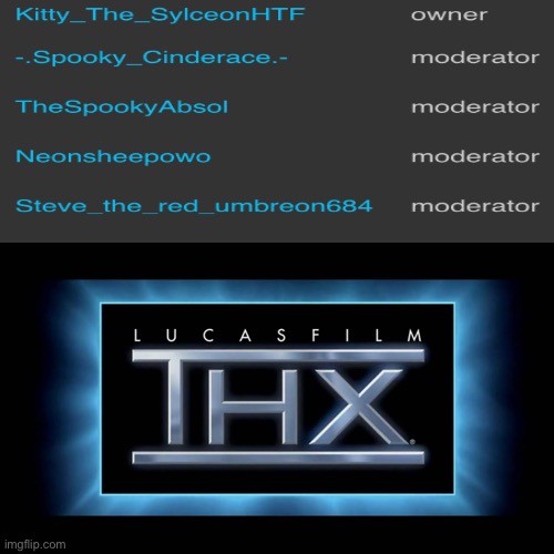 IM A MODERATOR ON THE SYLCEON_DEATH_REALM | image tagged in thx logo | made w/ Imgflip meme maker