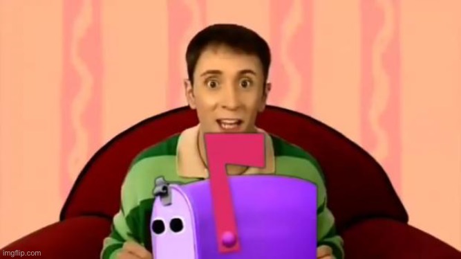 Steve Burns Blue's Clues Mailbox | image tagged in steve burns blue's clues mailbox | made w/ Imgflip meme maker