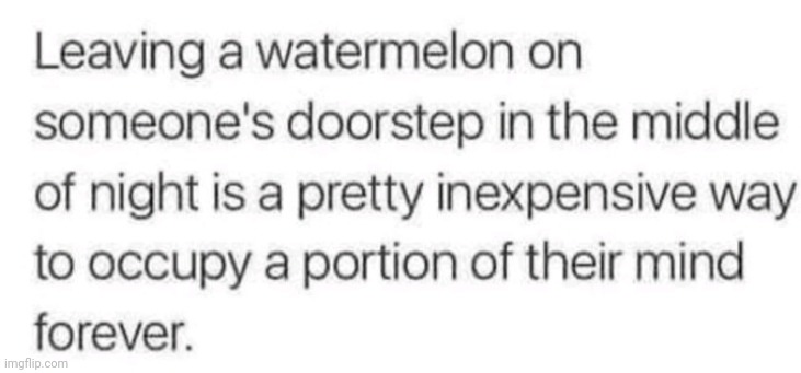image tagged in watermelon,the more you know,funny,memes | made w/ Imgflip meme maker