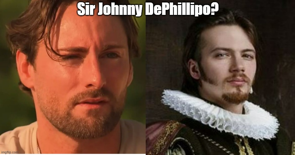 Sir Johnny DePhillipo? | Sir Johnny DePhillipo? | image tagged in bachelor,lookalike,doppelgnger | made w/ Imgflip meme maker
