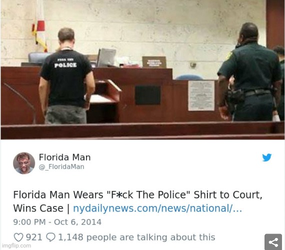 F*ck the police | image tagged in police,florida man | made w/ Imgflip meme maker